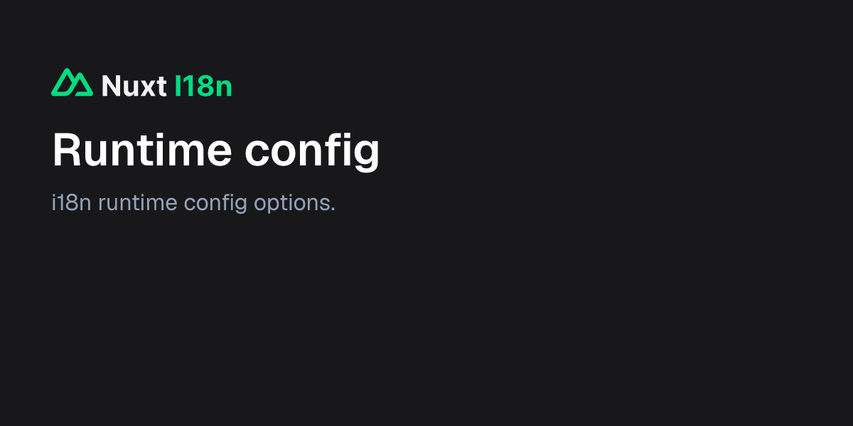 Runtime config - Nuxt I18n