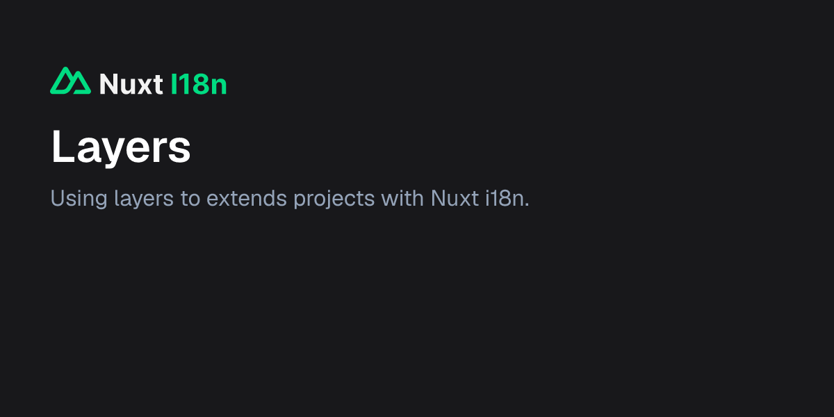 Layers - Nuxt I18n